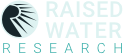 Raised Water Research